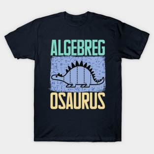 Mathmathics Algebreg Osaurus Math Gift T-Shirt